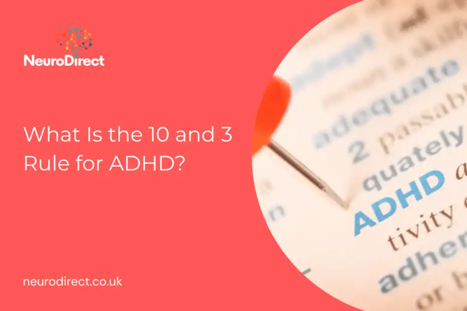 10 and 3 Rule for ADHD